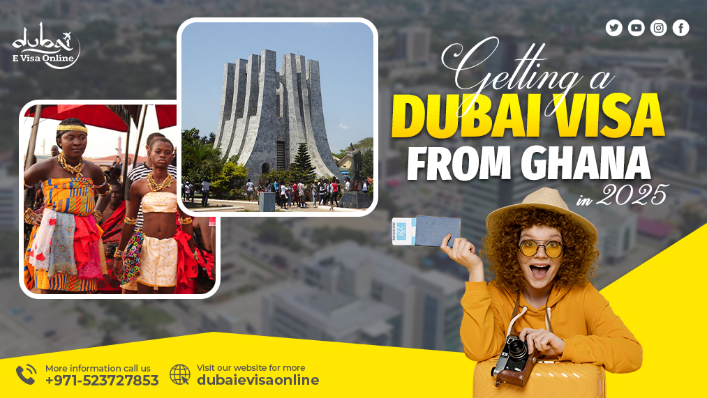 Getting A Dubai Visa From Ghana In 2025